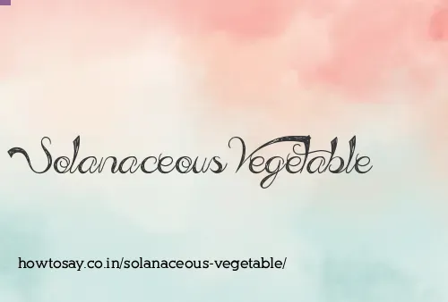 Solanaceous Vegetable