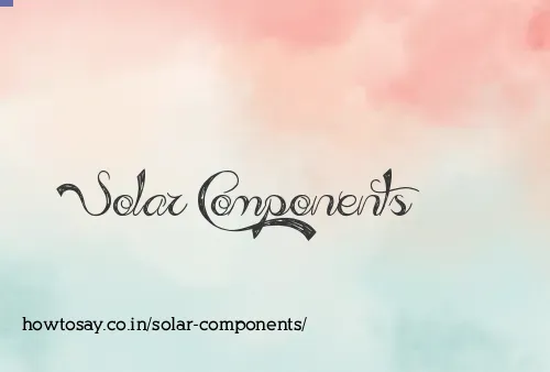 Solar Components