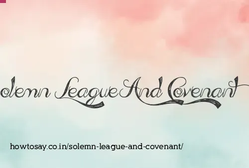 Solemn League And Covenant