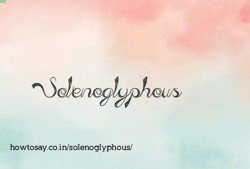 Solenoglyphous