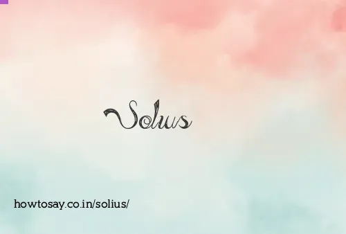 Solius