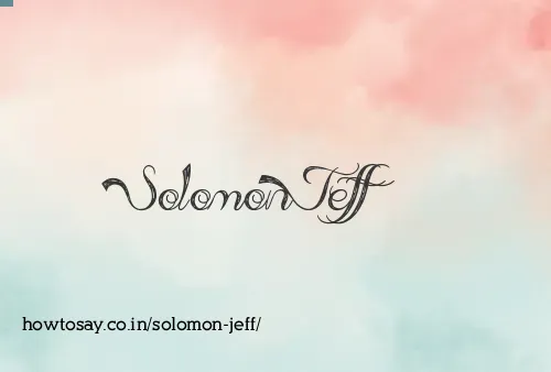Solomon Jeff