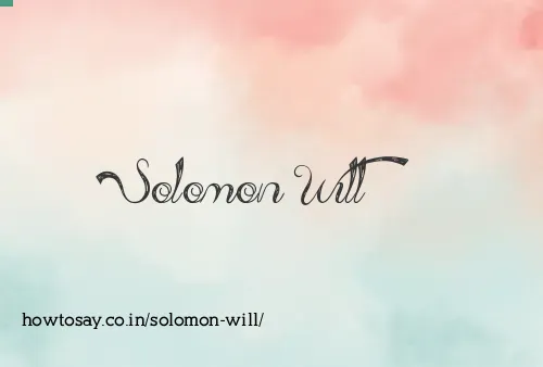 Solomon Will