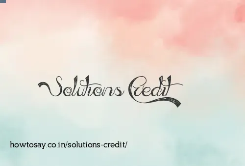 Solutions Credit