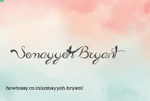 Somayyoh Bryant