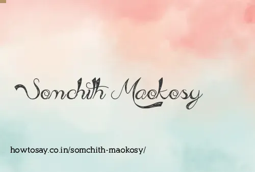 Somchith Maokosy