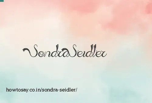 Sondra Seidler
