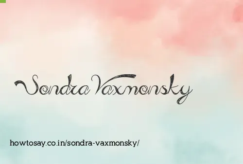 Sondra Vaxmonsky