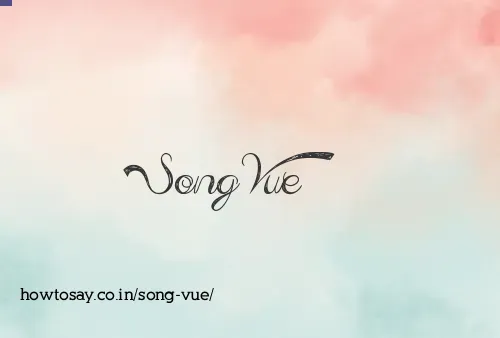 Song Vue