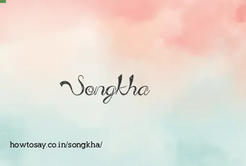 Songkha