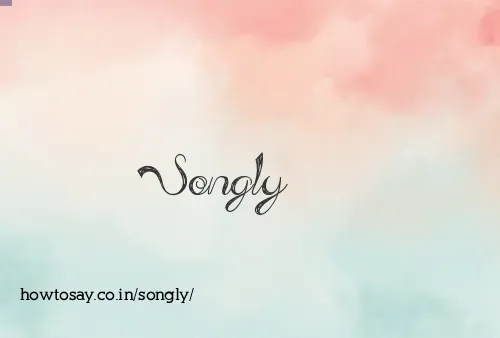 Songly