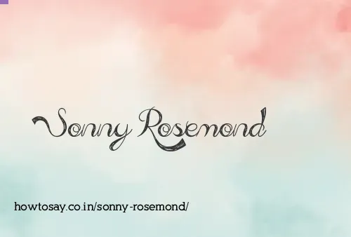 Sonny Rosemond