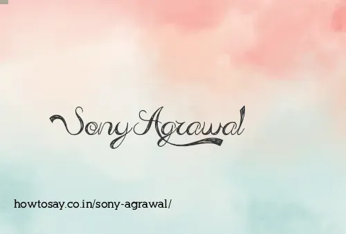Sony Agrawal