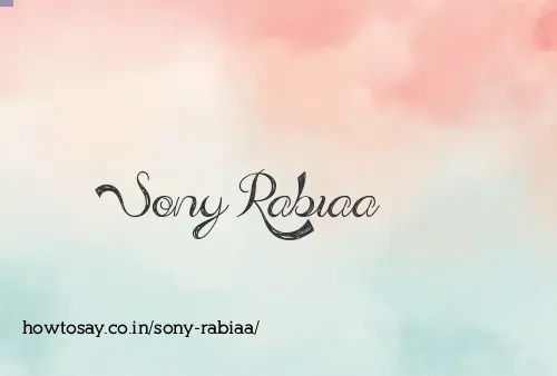 Sony Rabiaa