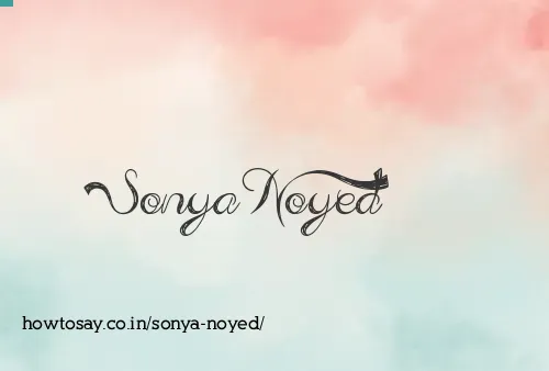 Sonya Noyed
