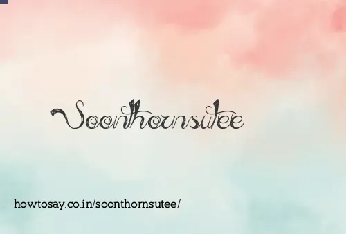 Soonthornsutee