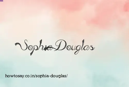 Sophia Douglas