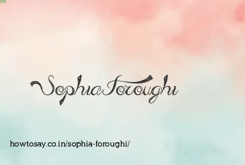 Sophia Foroughi