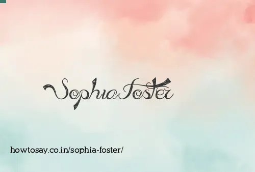 Sophia Foster