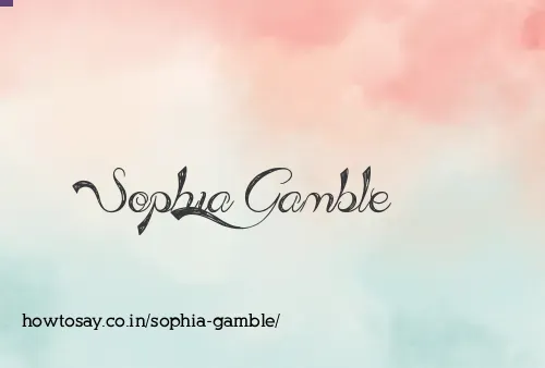 Sophia Gamble