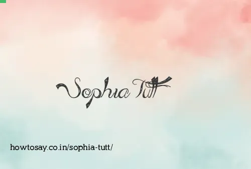 Sophia Tutt