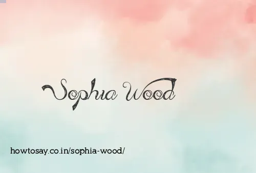 Sophia Wood