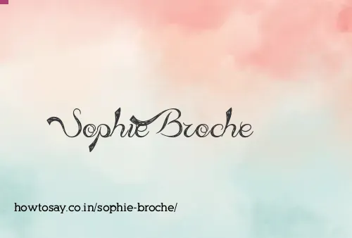 Sophie Broche