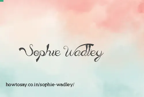 Sophie Wadley