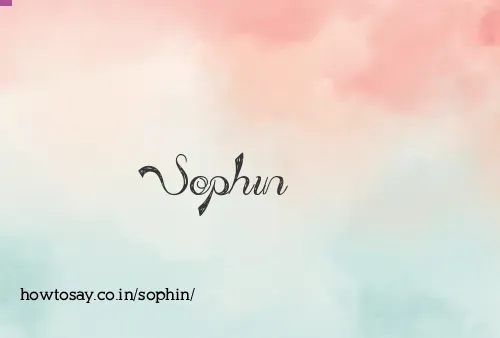 Sophin