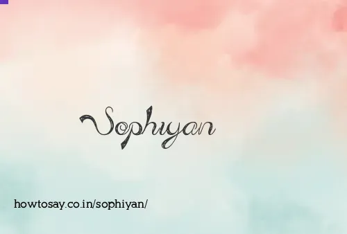 Sophiyan
