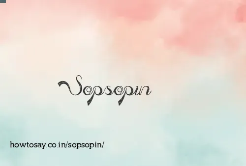 Sopsopin