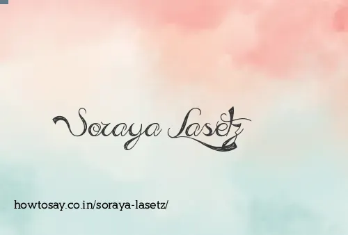 Soraya Lasetz