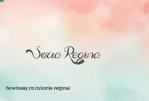 Soria Regina