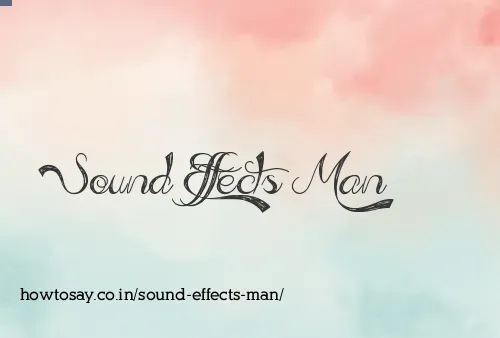 Sound Effects Man