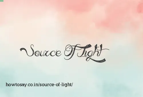 Source Of Light