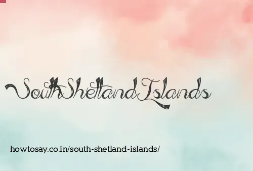 South Shetland Islands