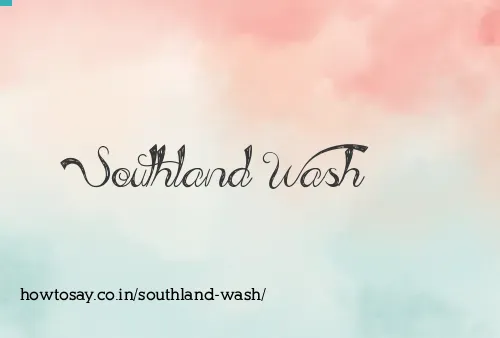 Southland Wash
