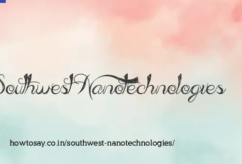 Southwest Nanotechnologies