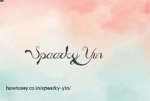 Spaarky Yin