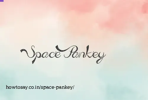 Space Pankey