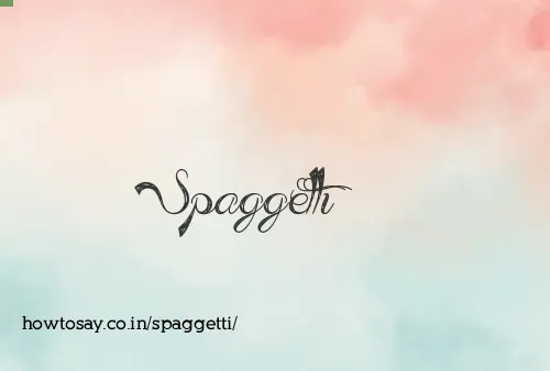 Spaggetti