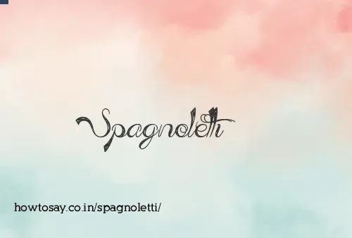 Spagnoletti