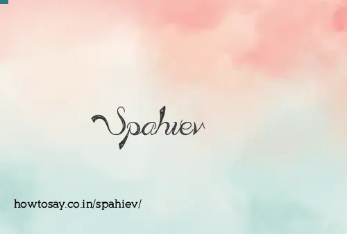 Spahiev