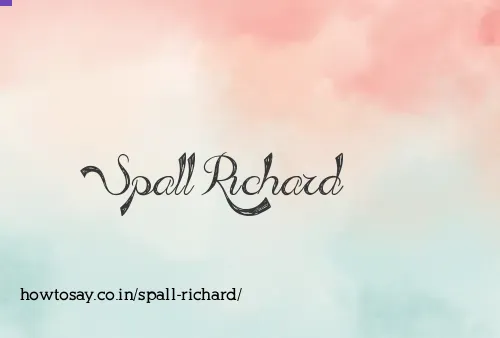 Spall Richard