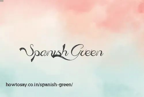Spanish Green