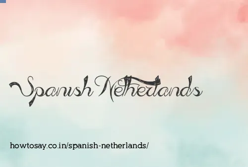 Spanish Netherlands