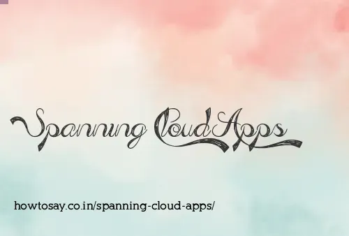 Spanning Cloud Apps