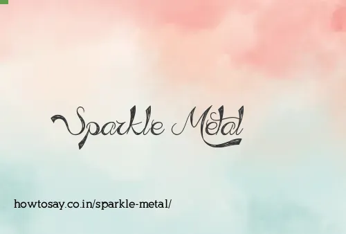 Sparkle Metal