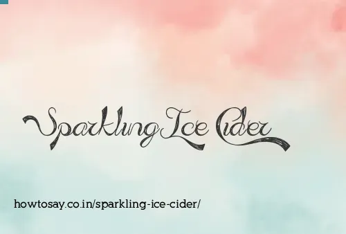 Sparkling Ice Cider
