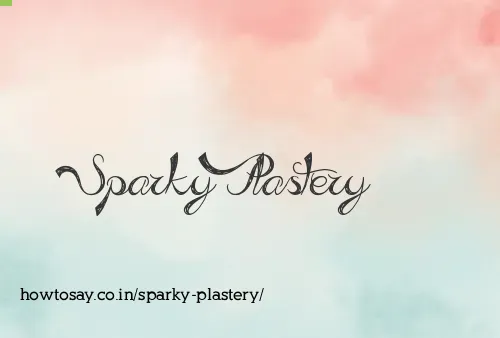 Sparky Plastery